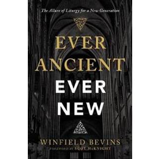 Ever Ancient, Ever New