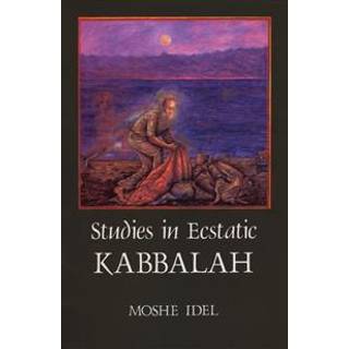 Studies in Ecstatic Kabbalah