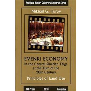Evenki Economy in the Central Siberian Taiga at the Turn of the 20th Century