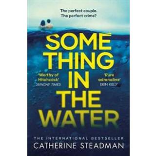 Something in the Water