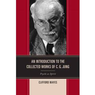 An Introduction to the Collected Works of C. G. Jung