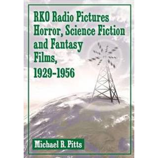 RKO Radio Pictures Horror, Science Fiction and Fantasy Films, 1929-1956