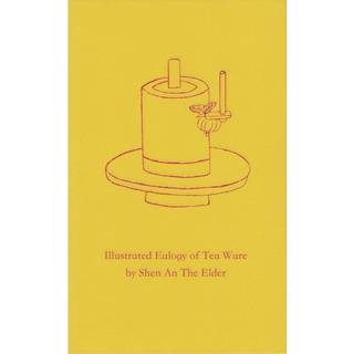 Illustrated Eulogy of Tea Ware