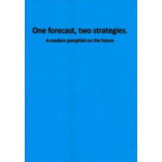 One forecast, two strategies.