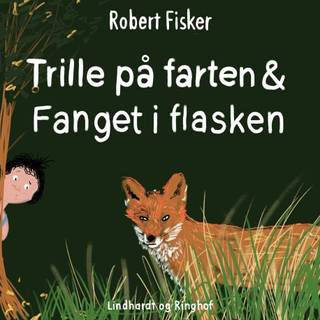Trille på farten/Fanget i flasken