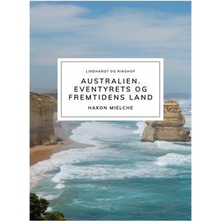 Australien. Eventyrets og fremtidens land