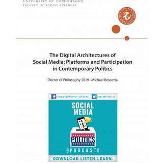 The Digital Architectures of Social Media: Platforms and Participation in Contemporary Politics