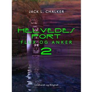 Helvedes port. Flux og Anker - Bind 2