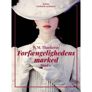 Forfængelighedens marked. Bind 1