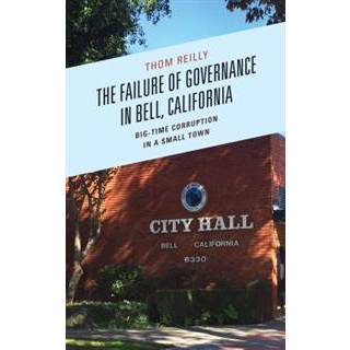 The Failure of Governance in Bell, California