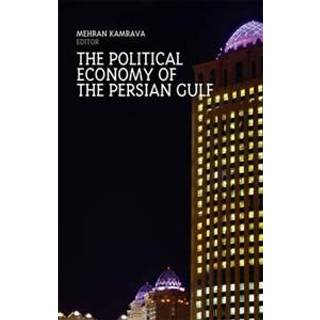 The Political Economy of the Persian Gulf