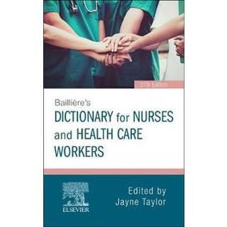 Bailliere's Dictionary for Nurses and Health Care Workers