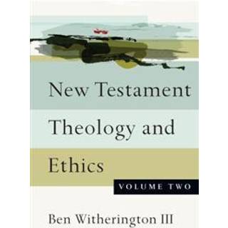 New Testament Theology and Ethics