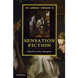 The Cambridge Companion to Sensation Fiction