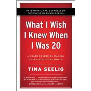 What I Wish I Knew When I Was 20 - 10th Anniversary Edition