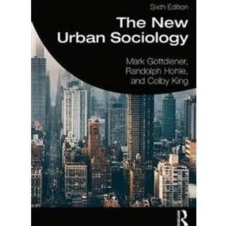 The New Urban Sociology