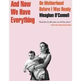 And Now We Have Everything