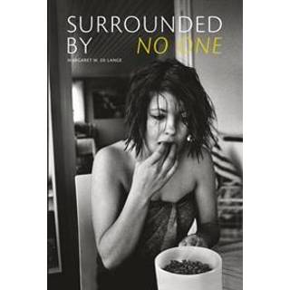 Margaret M. De Lange: Surrounded By No One
