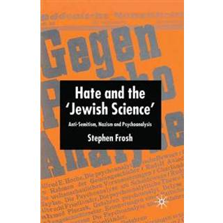 Hate and the ‘Jewish Science’