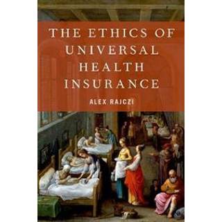 The Ethics of Universal Health Insurance