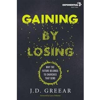 Gaining By Losing