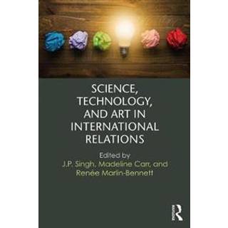 Science, Technology, and Art in International Relations