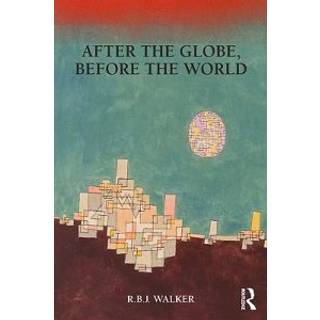 After the Globe, Before the World
