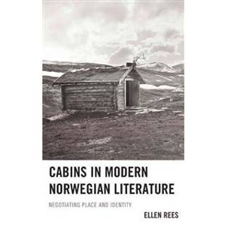 Cabins in Modern Norwegian Literature