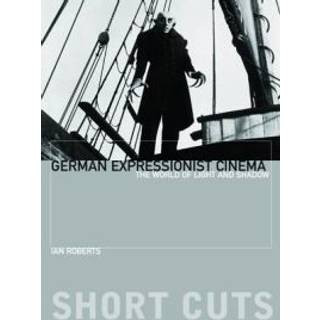 German Expressionist Cinema – The World of Light and Shadow