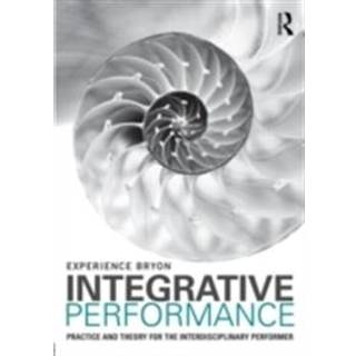 Integrative Performance