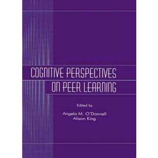 Cognitive Perspectives on Peer Learning