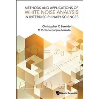 Methods And Applications Of White Noise Analysis In Interdisciplinary Sciences