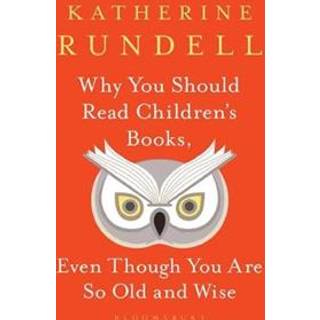 Why You Should Read Children's Books, Even Though You Are So Old and Wise