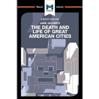 An Analysis of Jane Jacobs's The Death and Life of Great American Cities