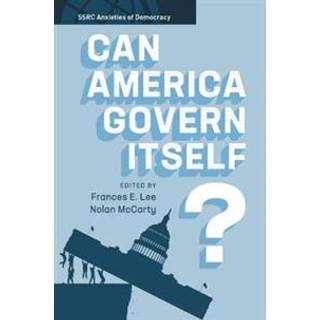 Can America Govern Itself?