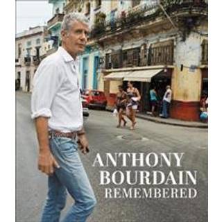 Anthony Bourdain Remembered