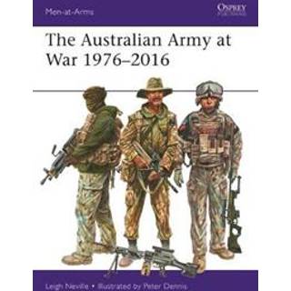 The Australian Army at War 1976–2016
