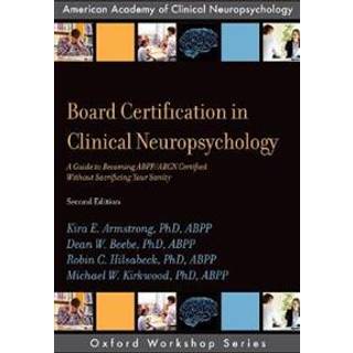Board Certification in Clinical Neuropsychology