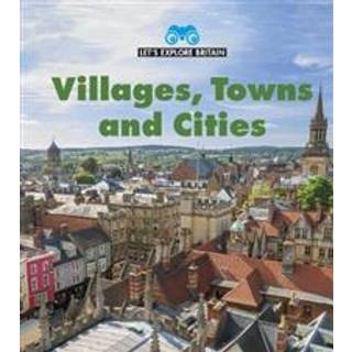 Villages, Towns and Cities
