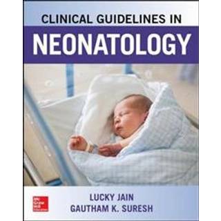 Clinical Guidelines in Neonatology