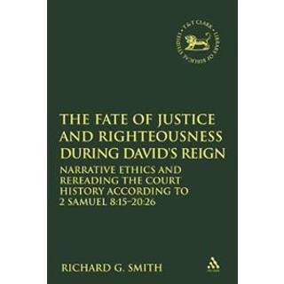 The Fate of Justice and Righteousness during David's Reign