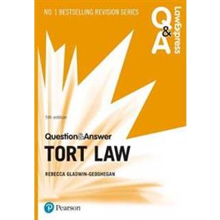 Law Express Question and Answer: Tort Law, 5th edition