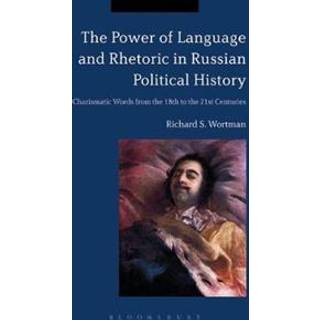 The Power of Language and Rhetoric in Russian Political History