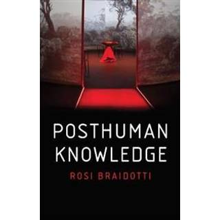 Posthuman Knowledge