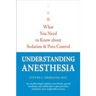 Understanding Anesthesia