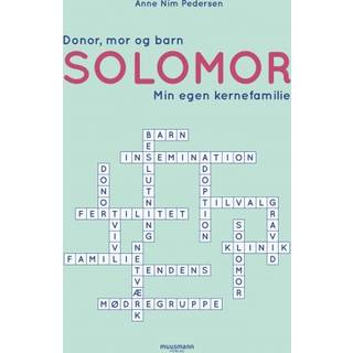 Solomor - Donor, mor og barn: Min egen kernefamilie