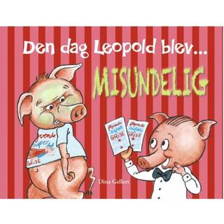 Den Dag Leopold Blev Misundelig