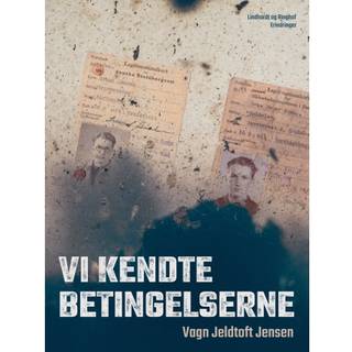 Vi kendte betingelserne