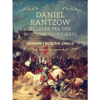 Daniel Rantzow - billeder fra den nordiske syvårskrig