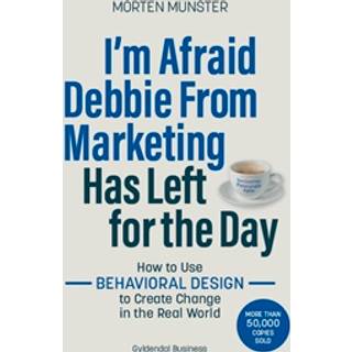 I'm Afraid Debbie From Marketing Has Left for the Day